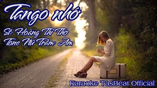 Karaoke Tango Nhớ Tone Nữ Trầm | TAS BEAT