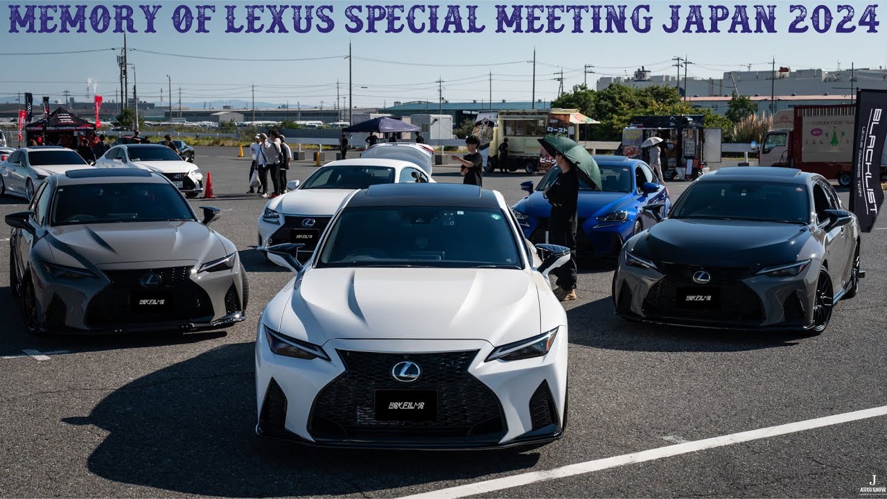 Memory of LEXUS SPECIAL MEETING JAPAN 2024 - Blacklist
