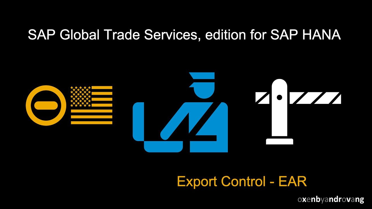 SAP Global Trade Services, edition for SAP HANA Export Control EAR