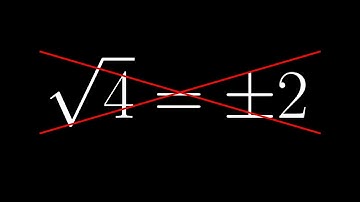 Why is the square root of 4 not ± 2?
