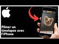 Comment filmer un timelapse avec l’iPhone – Guide complet
