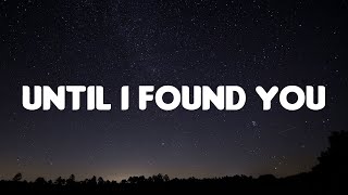 Stephen Sanchez - Until I Found You (lyrics), Troye Sivan, Seafret, Alessia Cara - (Mix)