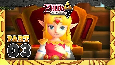The Legend of Zelda: A Link Between Worlds - Part 03 - Princess Zelda!