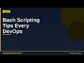 Bash Scripting Tips Every DevOps Engineer Needs