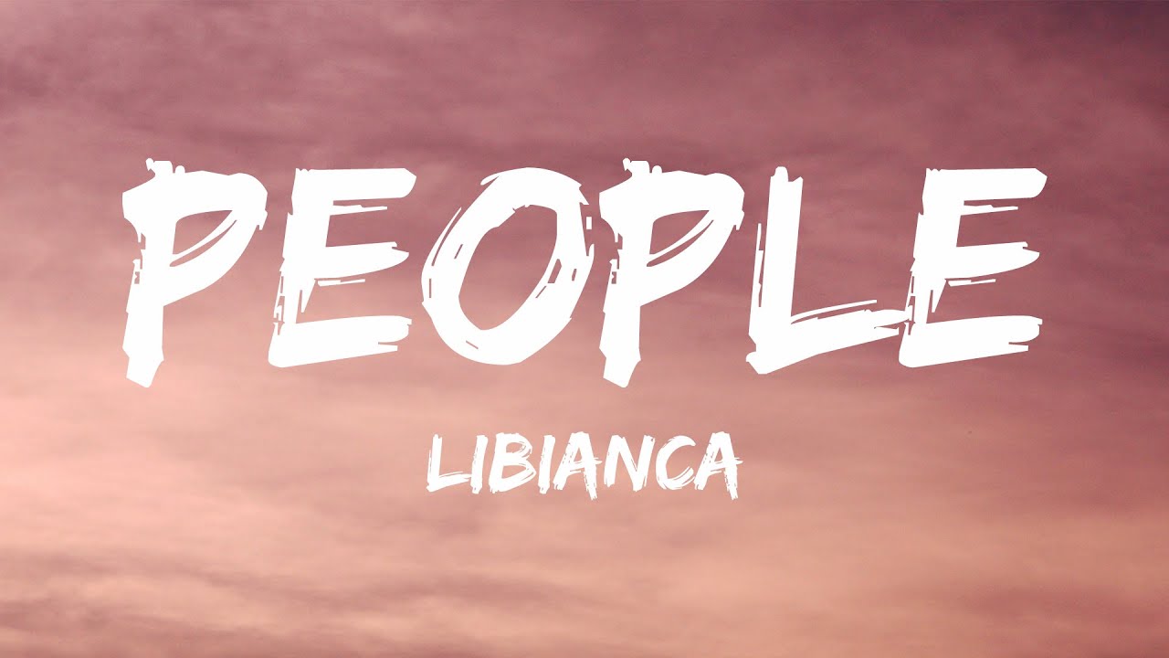 ⁣Libianca - People (Lyrics)