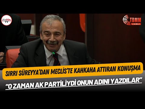 Sırrı Süreyya Önder'den Meclis'i kahkahaya boğan sözler: Adımı silmek AK Parti'ye nasip oldu...\