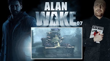 Man vs Inanimate Objects | Alan Wake Remastered | Part 7 [Blind Playthrough]