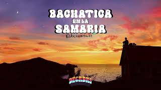 Estereobeat - Bachatica en la Samaria (Lyric video) Album/Décadas