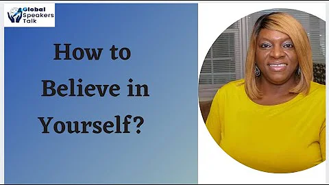 How To Believe in Yourself | Tracy McCauley | Glob...