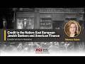 Credit to the Nation: East European Jewish Bankers and American Finance - Rebecca Kobrin