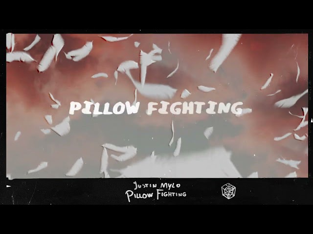 JUSTIN MYLO - Pillow Fighting