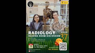 Radiology Reading Room Discussion (R3D)- MSK Talk in Plain Radiography Ep. 37