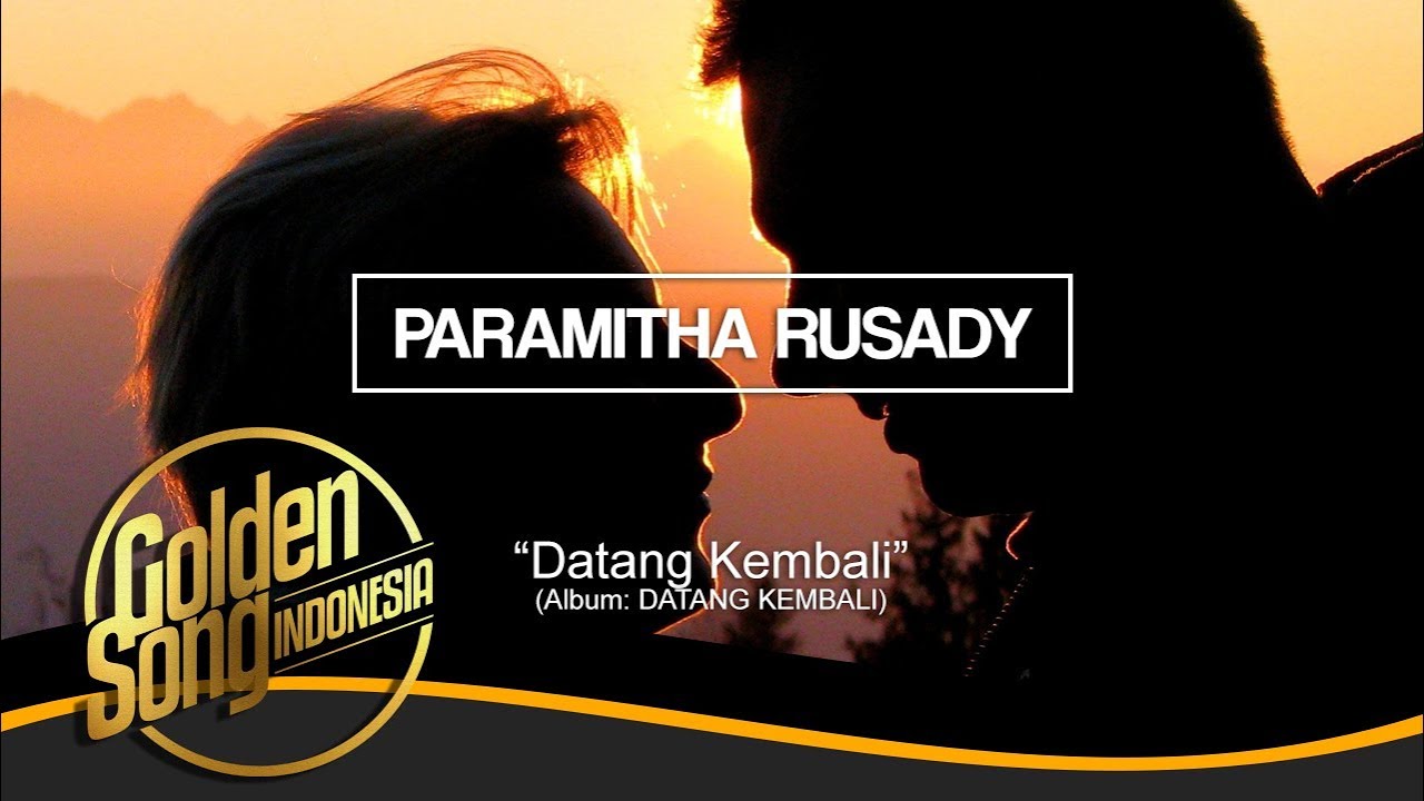 Watch PARAMITHA RUSADY - Datang Kembali (Official Audio) on YouTube Watch PARAMITHA RUSADY - Datang Kembali (Official Audio) on YouTube