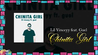 Chinita Girl - Lil Vinceyy feat. Guel | Instrumental | Lyrics