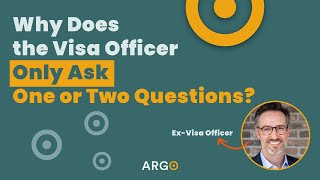 Why Does the Visa Officer Only Ask One or Two Questions?