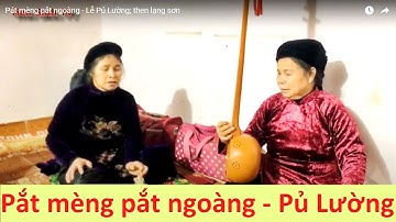 Pắt mèng pắt ngoàng - Lễ Pủ Lường; then lạng sơn