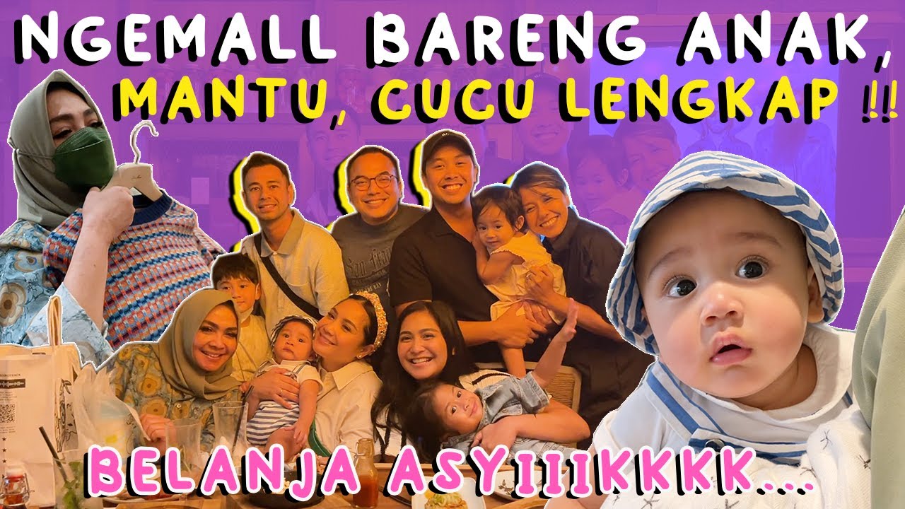 SEHARIAN MAMA RIETA NGEMALL SAMA ANAK DAN CUCU LENGKAP !! PUUUAAASSS... @Rans Entertainment