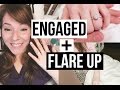 I GOT ENGAGED + Flare Updates