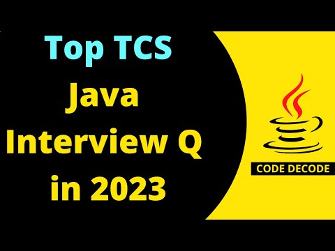 Top TCS Java Interview Questions and Answers for freshers and Experienced | Code Decode