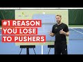 The #1 Reason You Lose To Pushers - Tennis Singles Strategy