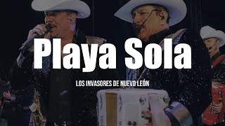 Video thumbnail of "Los Invasores De Nuevo León - Playa Sola (LETRA)"
