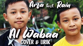 AL WABAA' COVER  dan LIRIK  - Arfa Feat Rain (garasi music) Virus Corona
