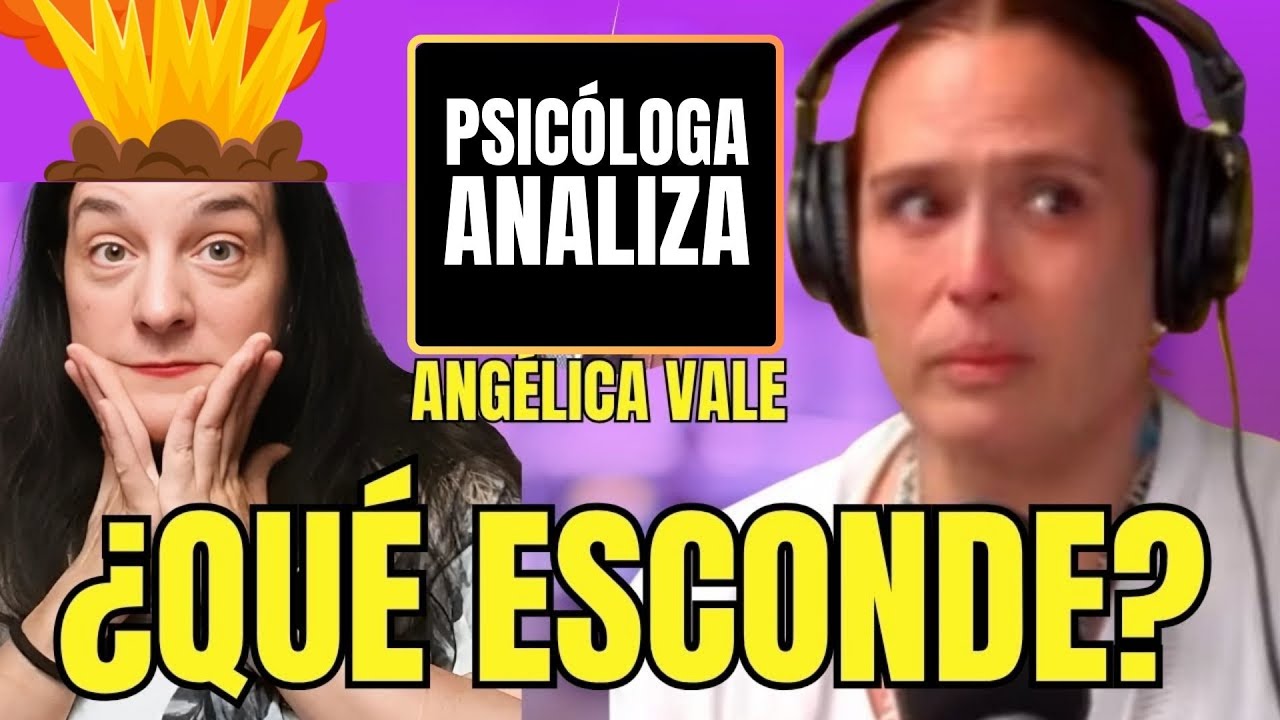 Angélica Vale: ¿Qué está pasando realmente? | Análisis Psicológico del comunicado