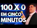 100 A ZERO EM 5 MINUTOS (SETUP PODEROSO)