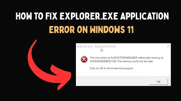 How to Fix Explorer exe Application Error on Windows 11