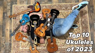 THE TOP 10 UKULELES OF 2023 - SOUTHERN UKULELE STORE