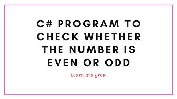 IF ELSE C# Program to check whether the number is even or odd while taking input from the console