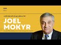 251. Combining Science and Technology for Growth feat. Joel Mokyr