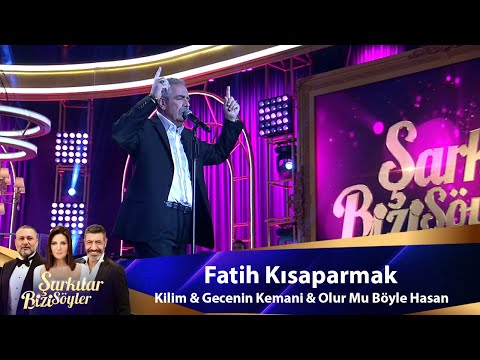 Fatih Kısaparmak - KiLiM & GECENiN KEMANI & OLURMU BÖYLE HASAN