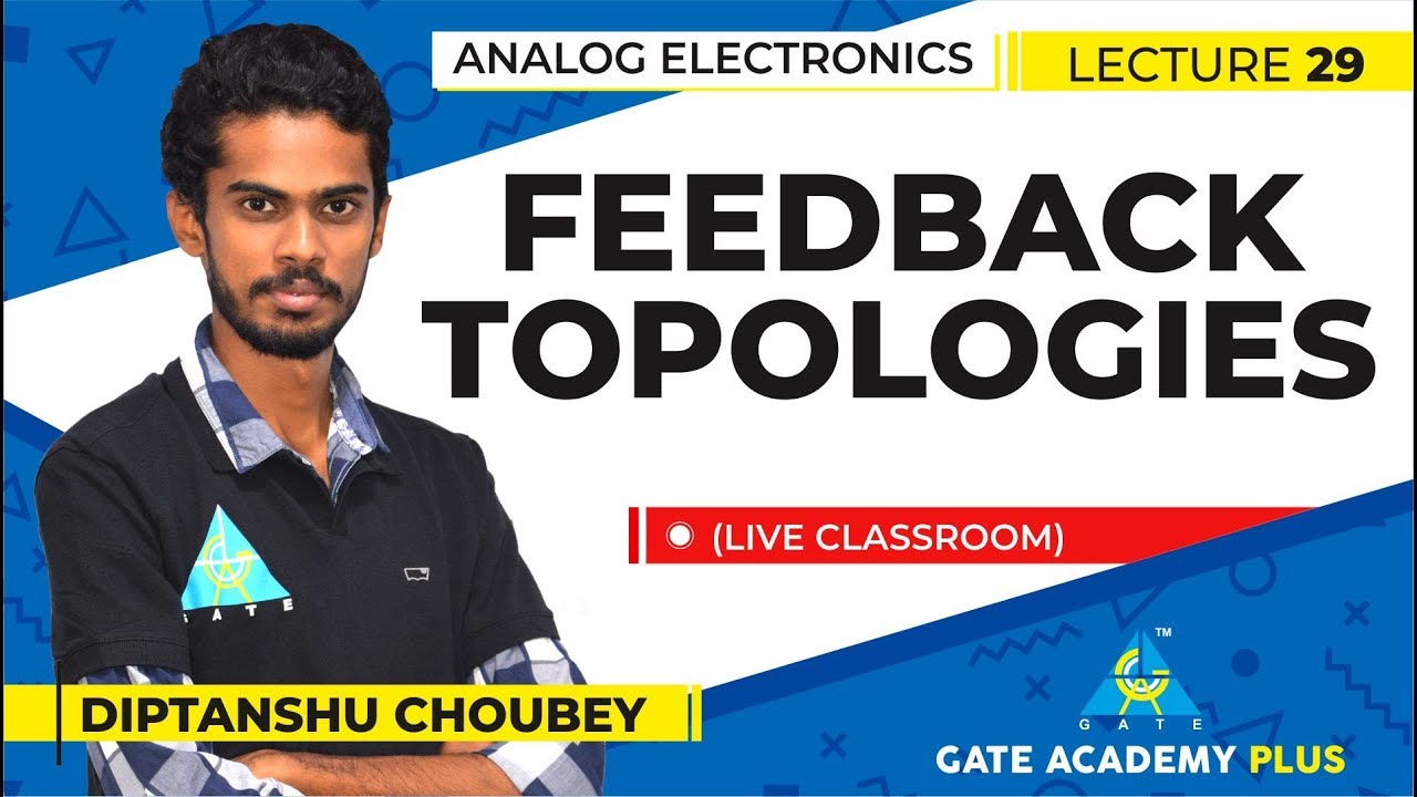 Analog Electronics I Feedback Topologies Lecture 29 Youtube