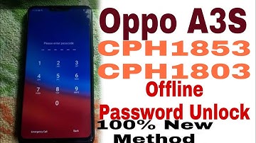 Oppo A3S CPH1853 CPH1803 Pattern Password Frp Unlock Without Online Flash By Mobile Software Support