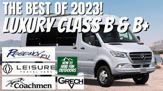 OUR FAVORITE 2023 LUXURY CLASS B RV and CLASS B PLUS CAMPERVAN RVs in 4K