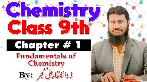 Fundamentals of Chemistry | Chapter # 1 | Chemistry Class 9th