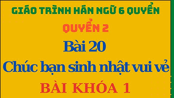 Giáo trình Hán ngữ_Quyển 2_BÀI 20. Chúc bạn sinh nhật vui vẻ_祝你生日快乐_BÀI KHÓA 1_#shorts