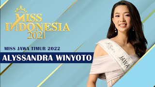 Miss Jawa Timur 2022  Alyssandra Winyoto  Miss Indonesia 2022
