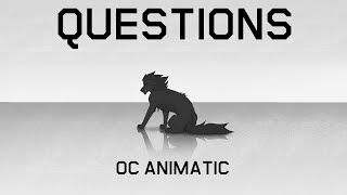 Questions || OC ANIMATIC