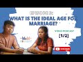 The Current Ep. 3 [1/2] - What is the Ideal Age for Marriage?