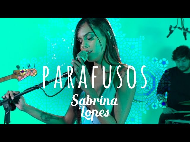 Sabrina Lopes - Parafusos - Som, Flores e Poesia class=