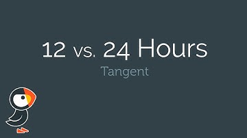 12 versus 24 Hour Time: What