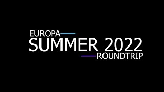 Drone | Summer 2022 - Europa Roundtrip