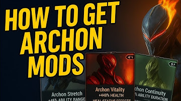Beginner Guide To Archon Mods In Warframe (Where & How)