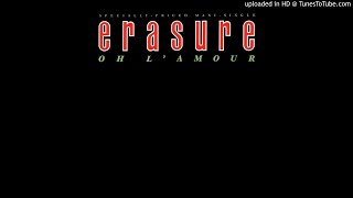 Erasure - Oh L'Amour (@ UR Service Version)