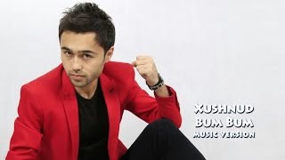 Xushnud - Bum bum | Хушнуд - Бум бум (music version)