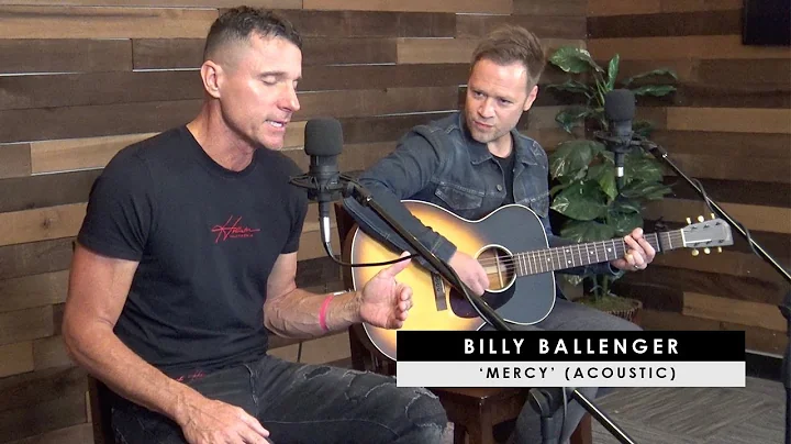 Billy Ballenger | 'Mercy' (acoustic)