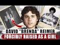 David reimers story  dr john money experiment  gender reassignment  raised boy as a girl