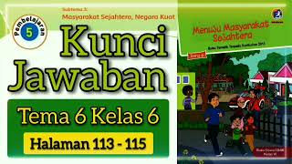 Kunci Jawaban Tema 6 Kelas 6 Halaman 113 114 115 #rancage